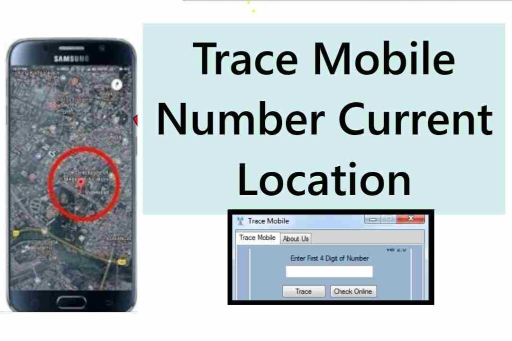 Trace Mobile Number Current Location through satellite