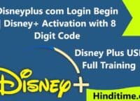 Disneyplus Com login begin URL : Disney+ Activation Code 2022